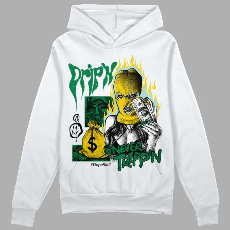 Lucky Green 5s DopeSkill Hoodie Sweatshirt Drip'n Never Tripp'n Graphic sold by DopeSkill