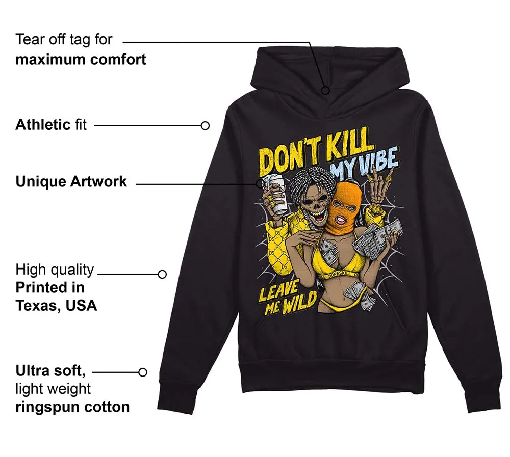 Yellow Ochre 6s DopeSkill Hoodie Sweatshirt Don't Kill My Vibe Graphic sold by DopeSkill product image thumbnail 3