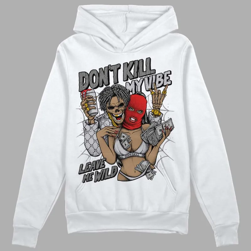 Wolf Grey 13s DopeSkill Hoodie Sweatshirt Don't Kill My Vibe Graphic sold by DopeSkill