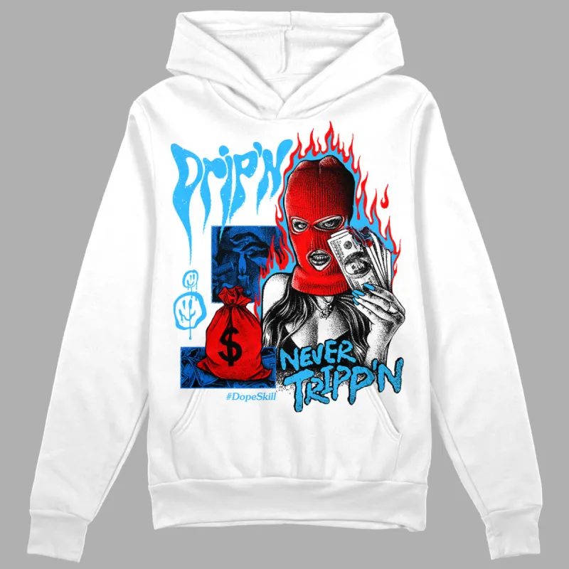 University Blue Toe 1s DopeSkill Hoodie Sweatshirt Drip'n Never Tripp'n Graphic sold by DopeSkill