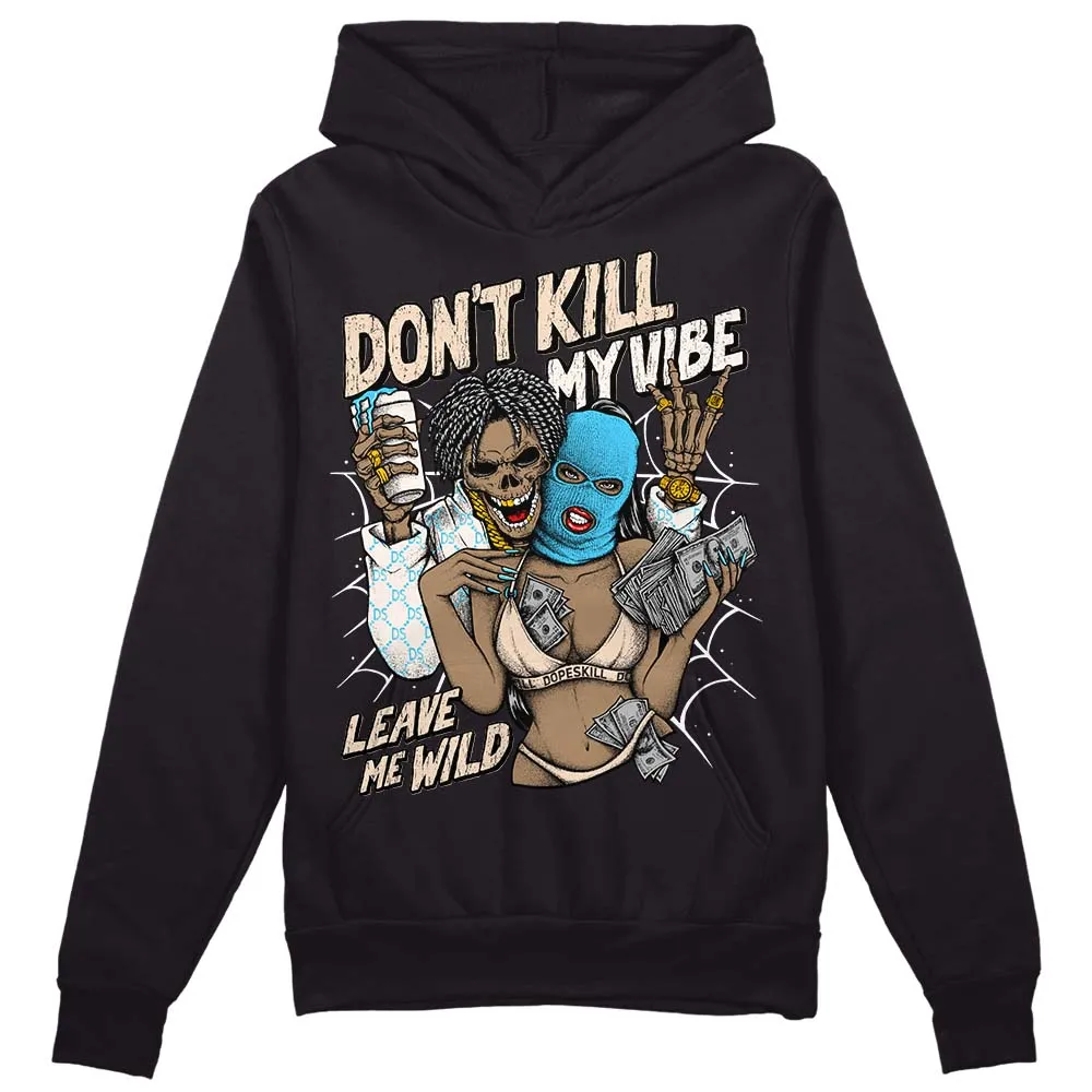 Sail Black 2s DopeSkill Hoodie Sweatshirt Don't Kill My Vibe Graphic sold by DopeSkill