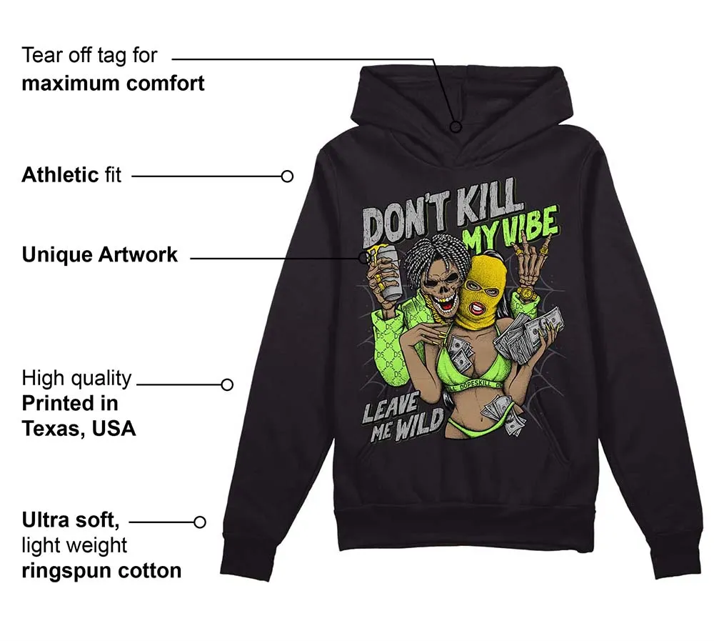 Green Bean 5s DopeSkill Hoodie Sweatshirt Don't Kill My Vibe Graphic sold by DopeSkill product image thumbnail 3
