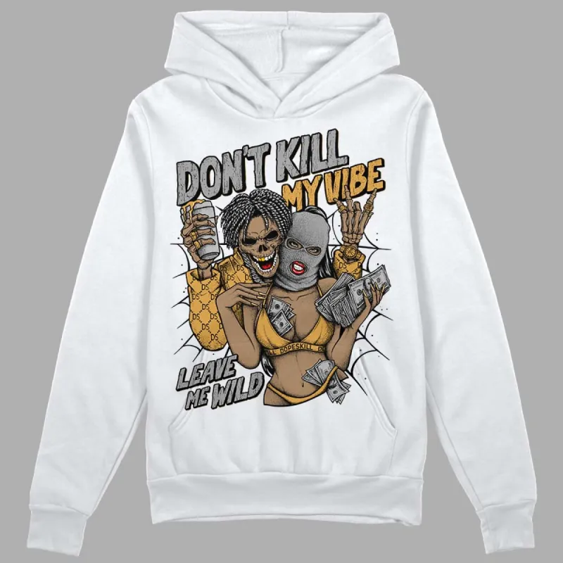 Gratitude 11s DopeSkill Hoodie Sweatshirt Don't Kill My Vibe Graphic sold by DopeSkill
