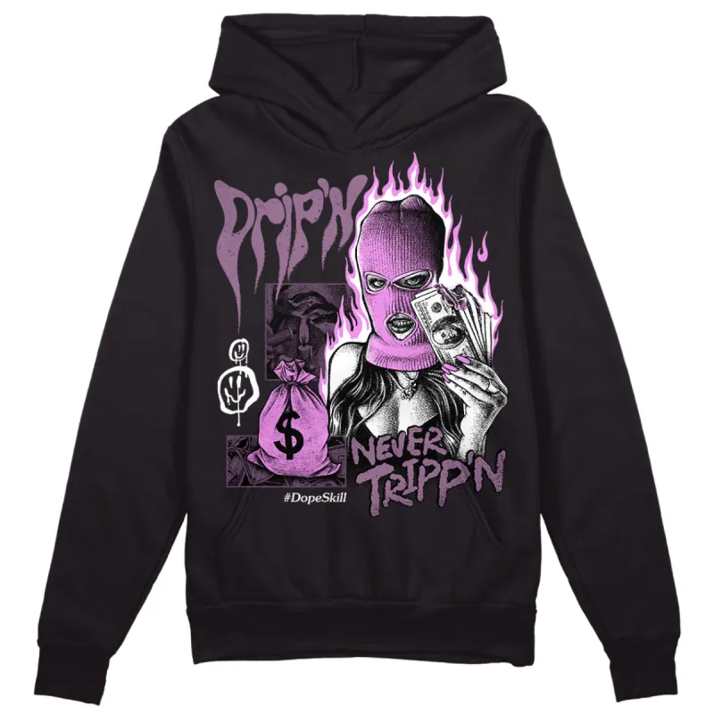 Mauve Off-Noir 2s DopeSkill Hoodie Sweatshirt Drip'n Never Tripp'n Graphic sold by DopeSkill