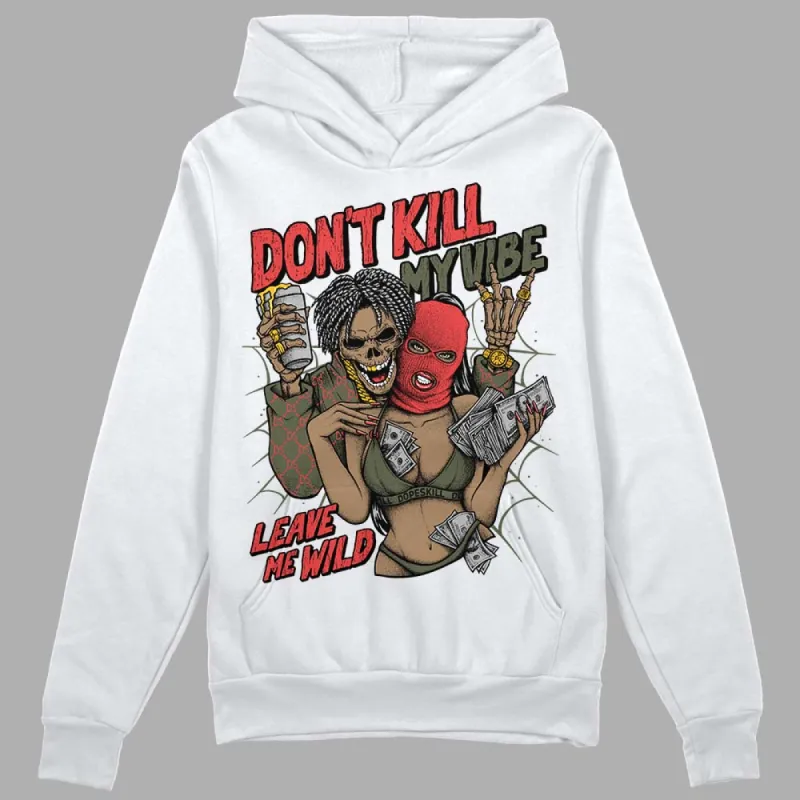 Dunk Mystic Red Cargo Khaki DopeSkill Hoodie Sweatshirt Don't Kill My Vibe Graphic sold by DopeSkill