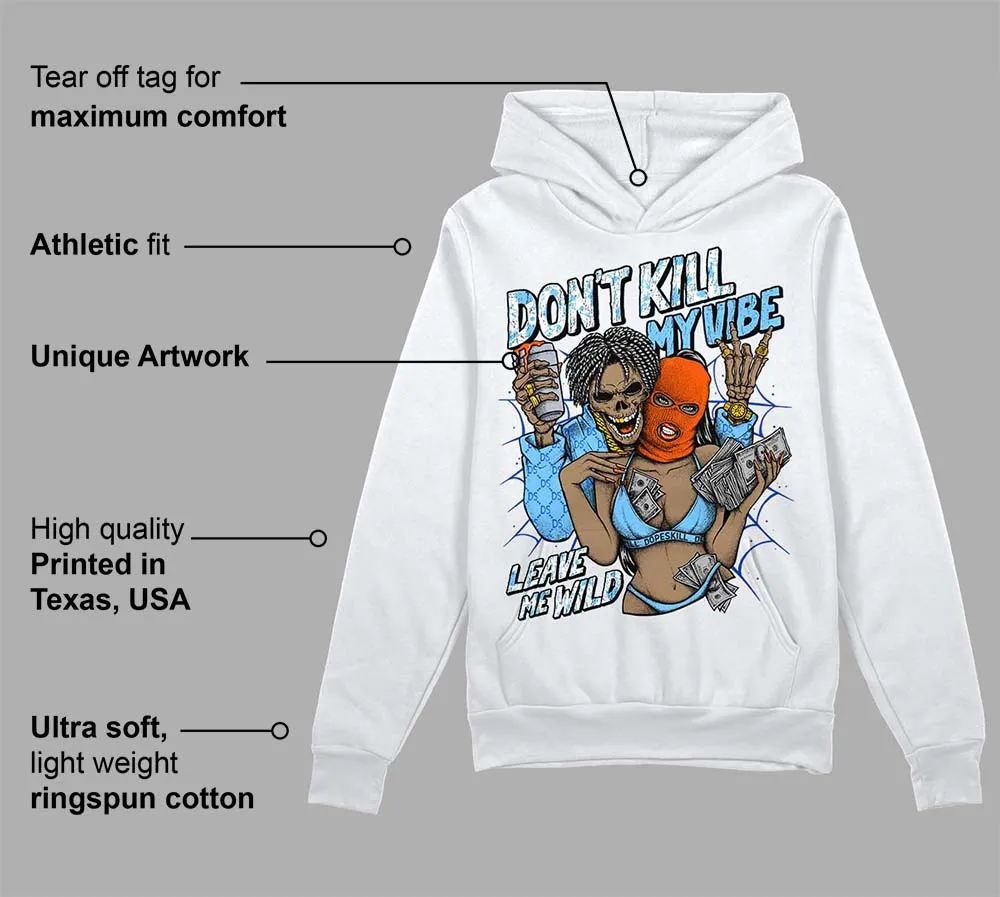 Dunk Futura University Blue DopeSkill Hoodie Sweatshirt Don't Kill My Vibe Graphic sold by DopeSkill product image thumbnail 3