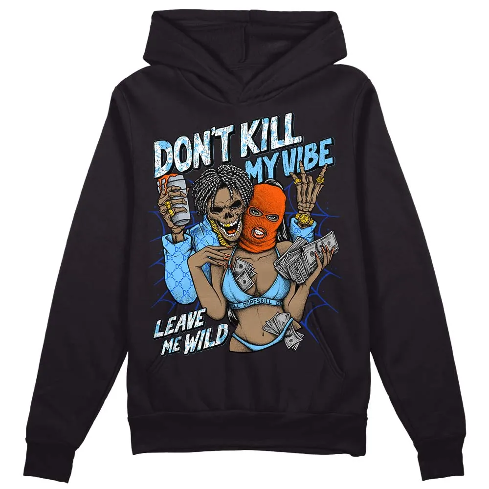 Dunk Futura University Blue DopeSkill Hoodie Sweatshirt Don't Kill My Vibe Graphic sold by DopeSkill product image thumbnail 2