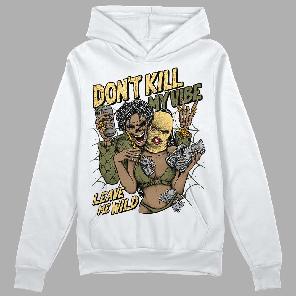 Craft Olive 4s DopeSkill Hoodie Sweatshirt Don't Kill My Vibe Graphic sold by DopeSkill product image thumbnail 2