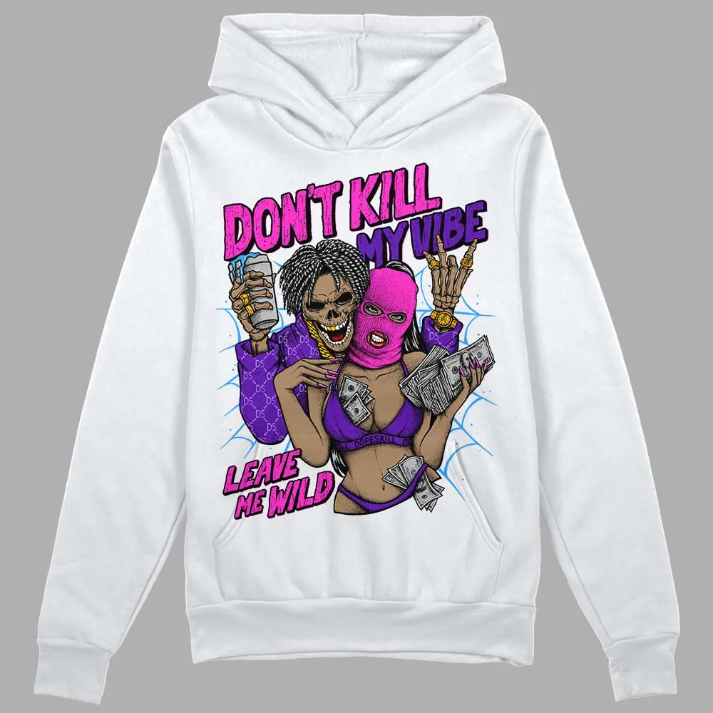 Court Purple 13s DopeSkill Hoodie Sweatshirt Don't Kill My Vibe Graphic sold by DopeSkill product image thumbnail 2