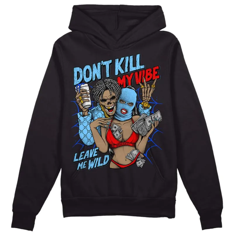 Cactus Jack 4s DopeSkill Hoodie Sweatshirt Don't Kill My Vibe Graphic sold by DopeSkill