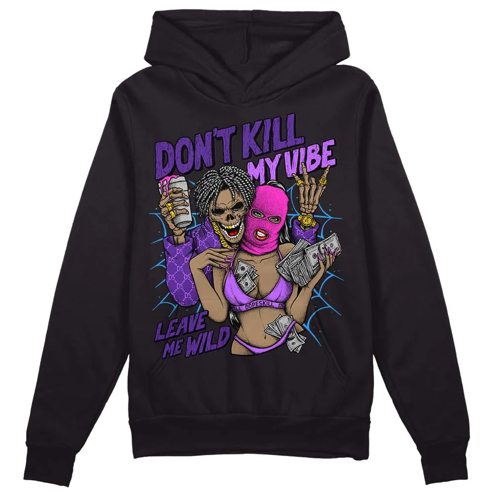 PURPLE Collection DopeSkill Hoodie Sweatshirt Don't Kill My Vibe Graphic sold by DopeSkill
