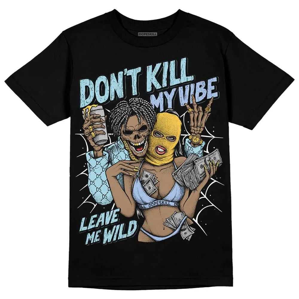 Blue Grey 13s DopeSkill T-Shirt Don't Kill My Vibe Graphic sold by DopeSkill product image thumbnail 2