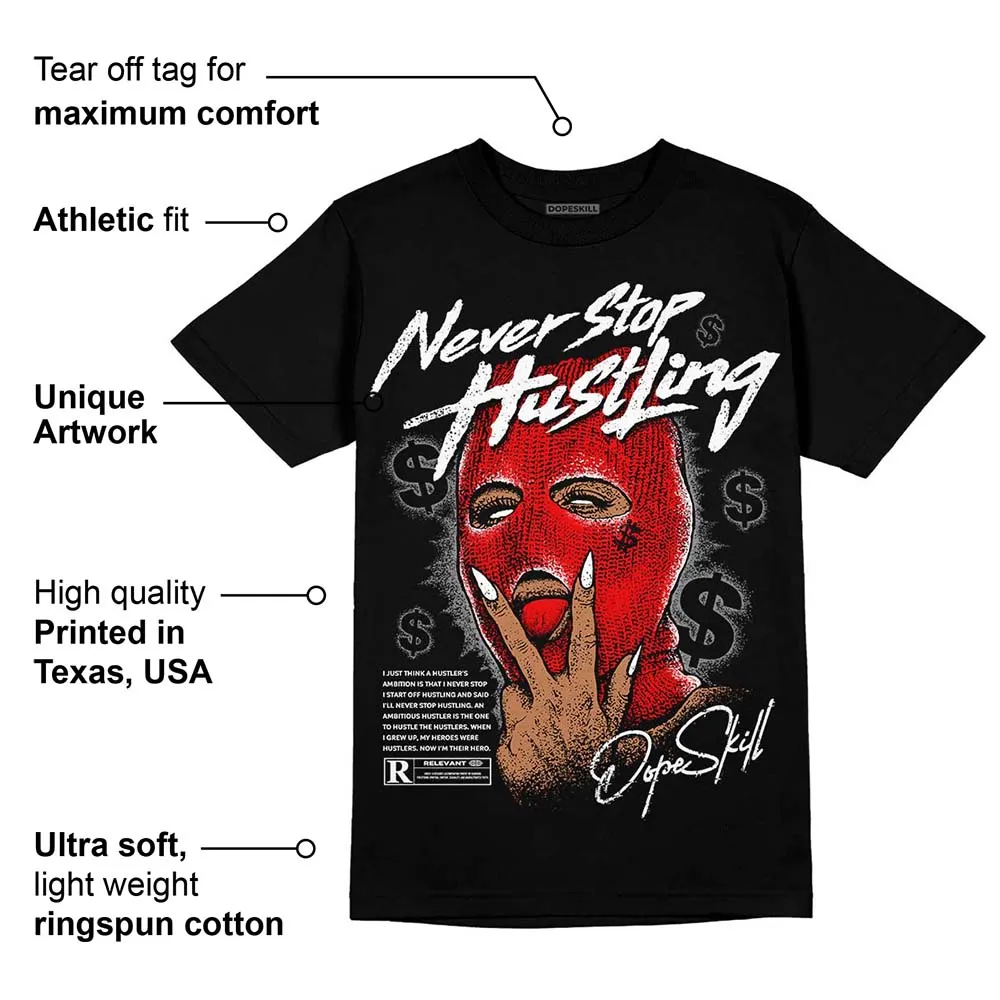"Black/White" 1s DopeSkill T-Shirt Never Stop Hustling Graphic sold by DopeSkill product image thumbnail 3