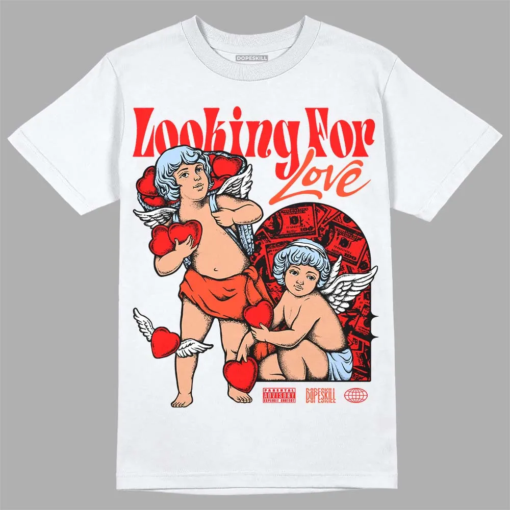 White Infrared 7s DopeSkill T-Shirt Looking For Love Graphic sold by DopeSkill