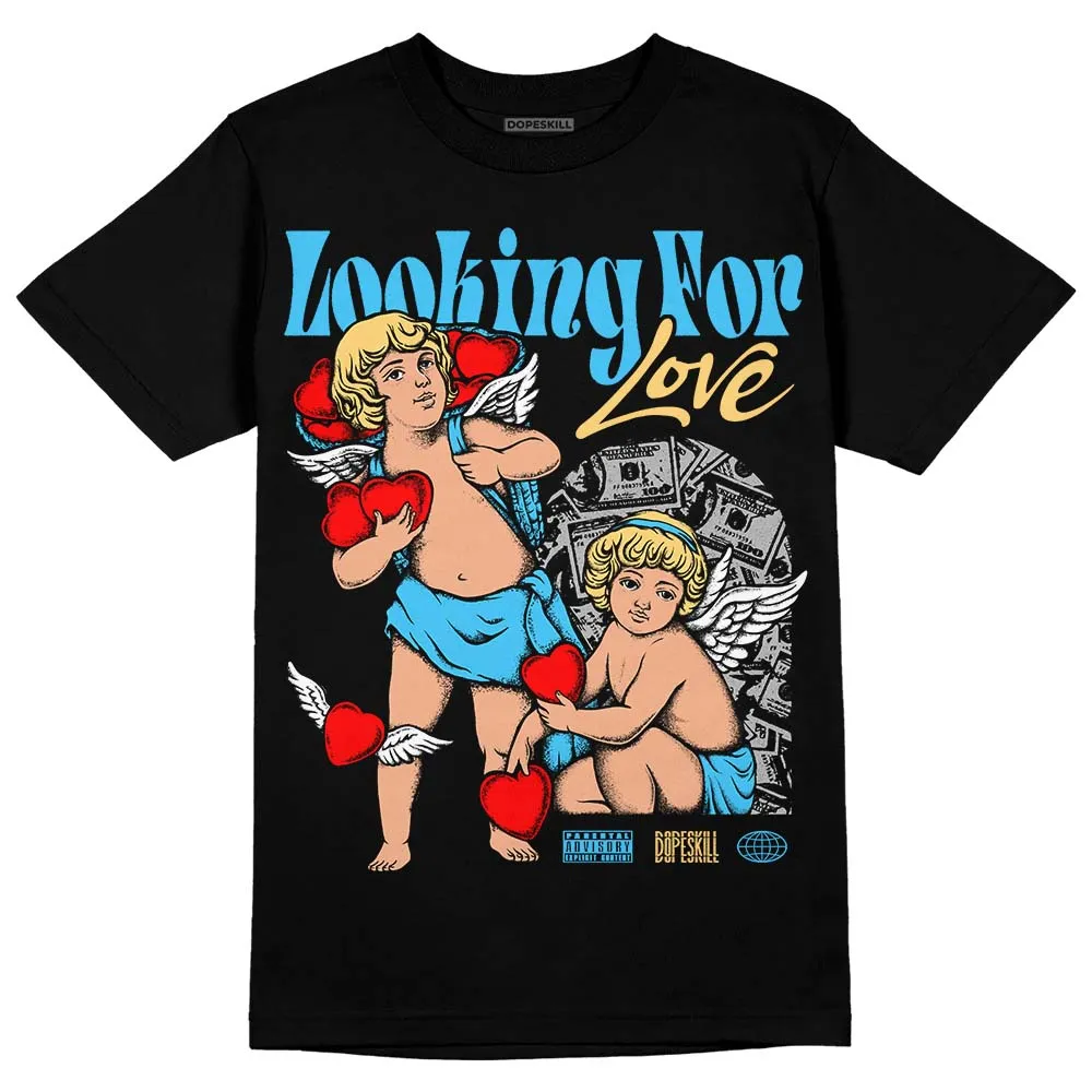 University Blue 13s DopeSkill T-Shirt Looking For Love Graphic sold by DopeSkill