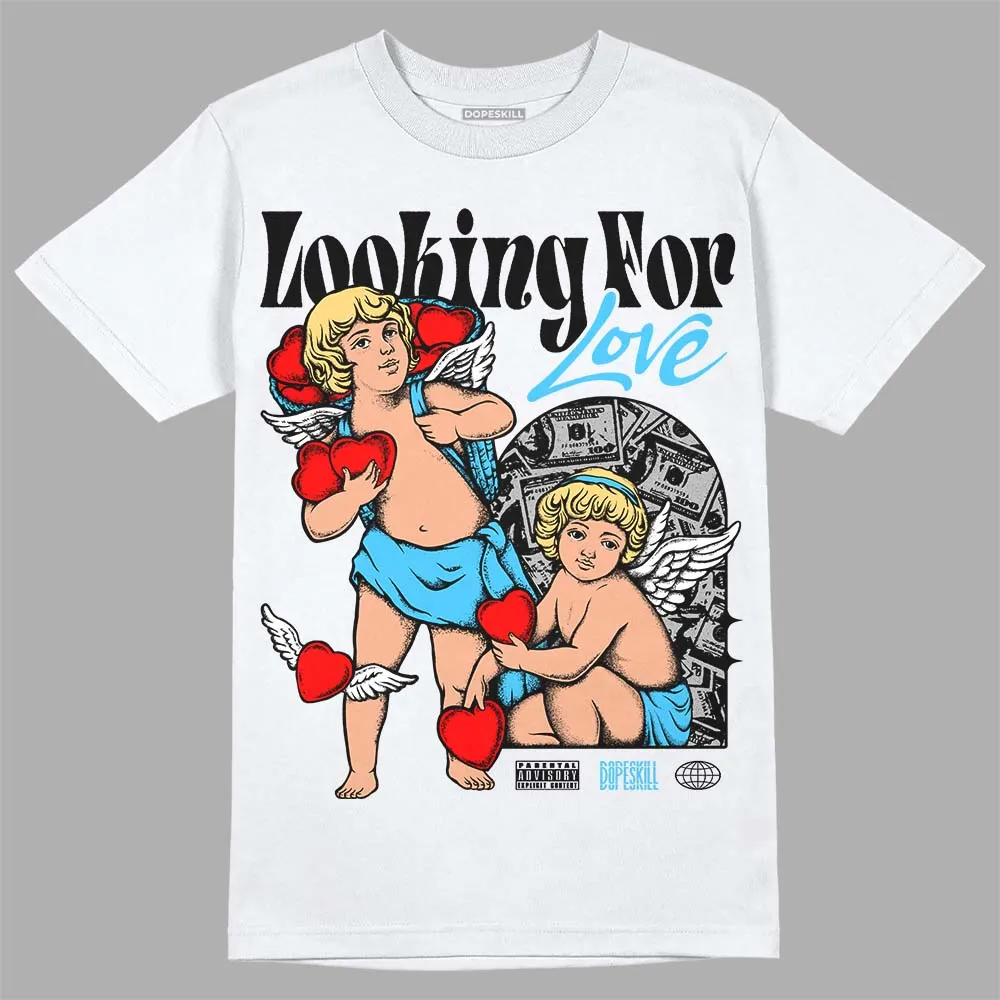 University Blue 13s DopeSkill T-Shirt Looking For Love Graphic sold by DopeSkill product image thumbnail 2