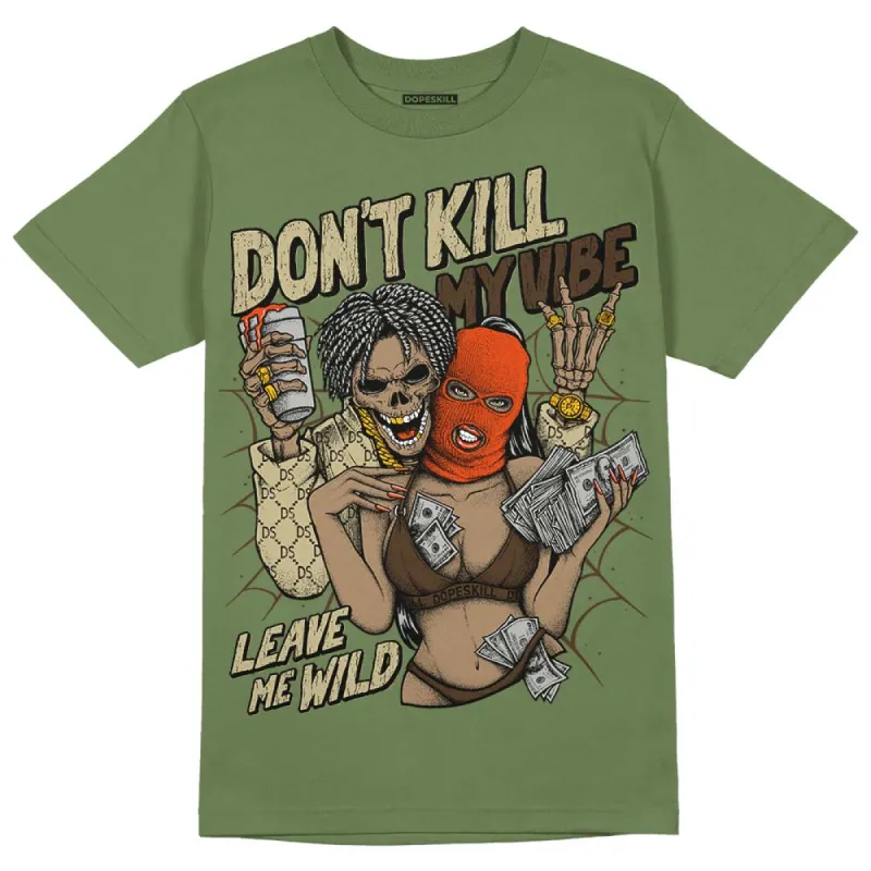 Olive Collection DopeSkill Olive T-shirt Don't Kill My Vibe Graphic sold by DopeSkill
