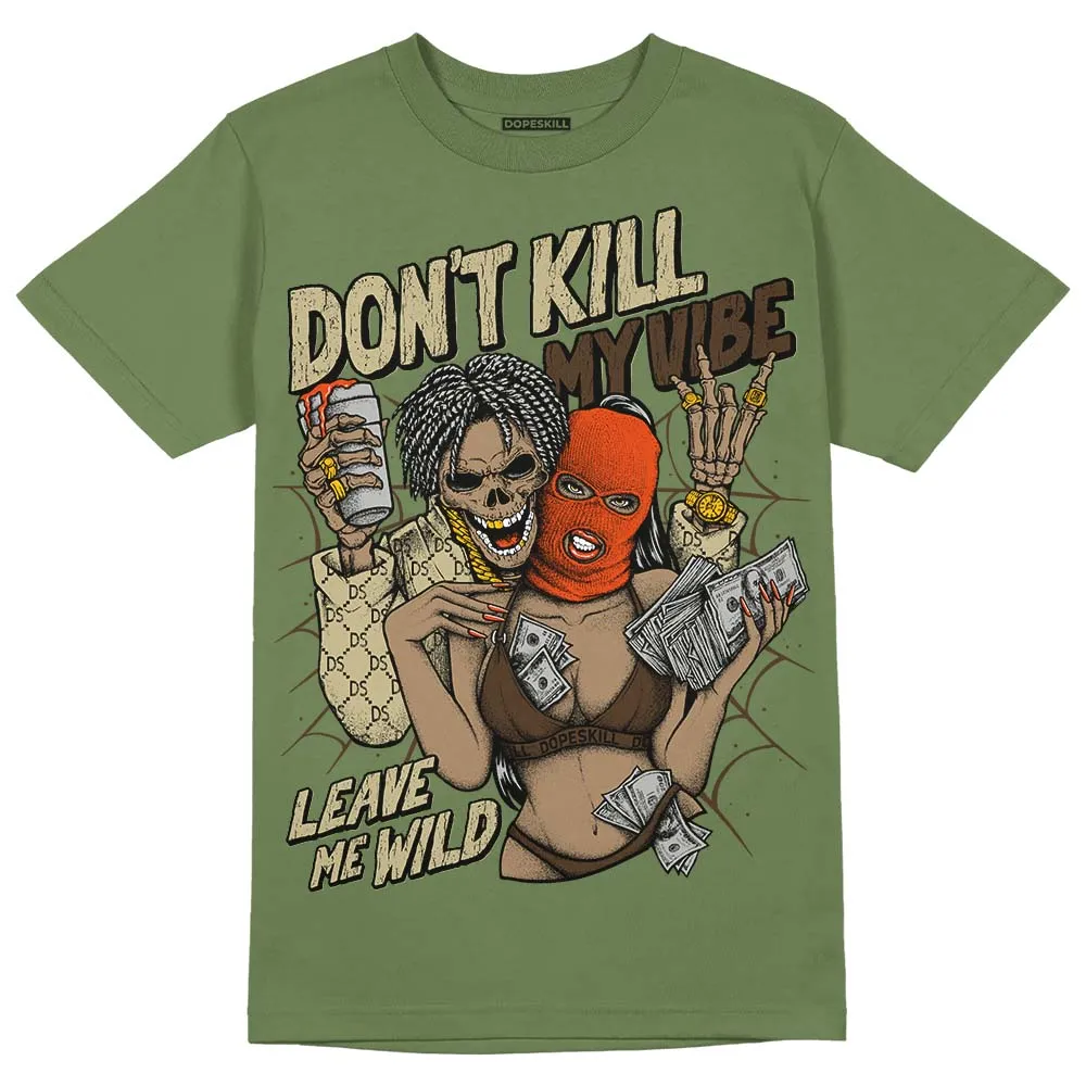 Olive Collection DopeSkill Olive T-shirt Don't Kill My Vibe Graphic sold by DopeSkill