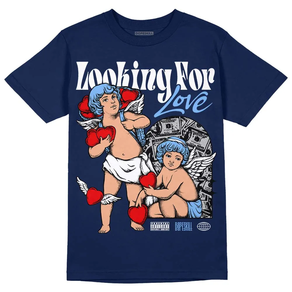 Midnight Navy 5s DopeSkill Navy T-Shirt Looking For Love Graphic sold by DopeSkill