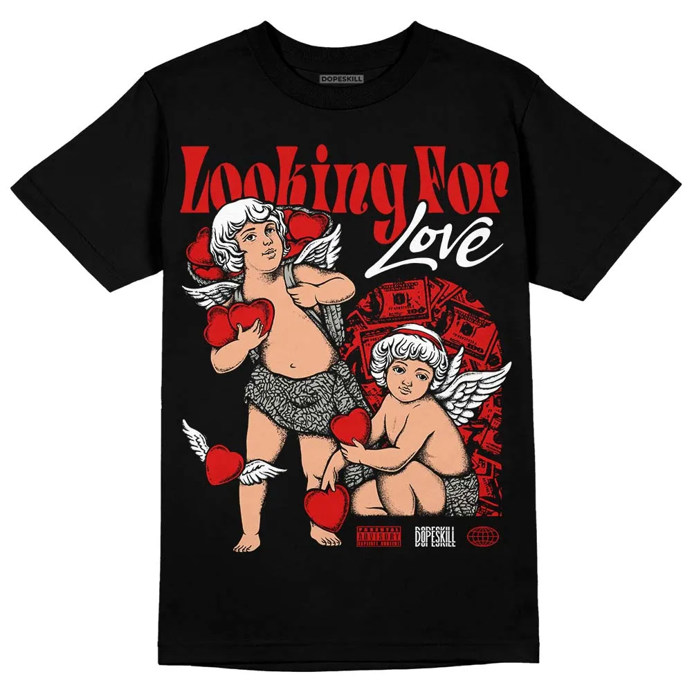 Fire Red 3s DopeSkill T-Shirt Looking For Love Graphic sold by DopeSkill product image thumbnail 2