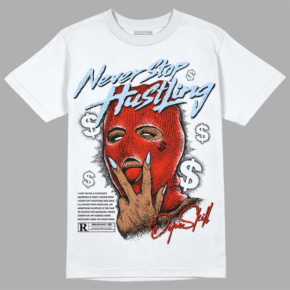 Toro Bravo 6s DopeSkill T-Shirt Never Stop Hustling Graphic sold by DopeSkill product image thumbnail 2