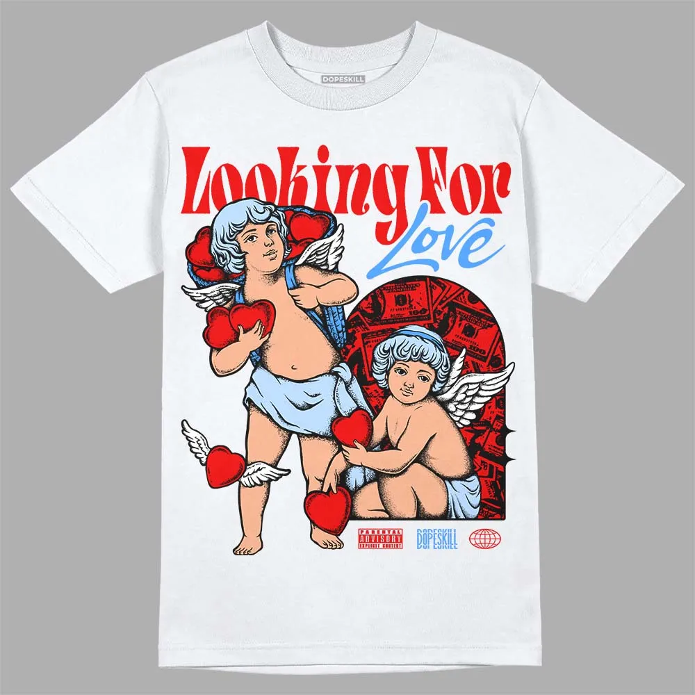 Cherry 11s DopeSkill T-Shirt Looking For Love Graphic sold by DopeSkill