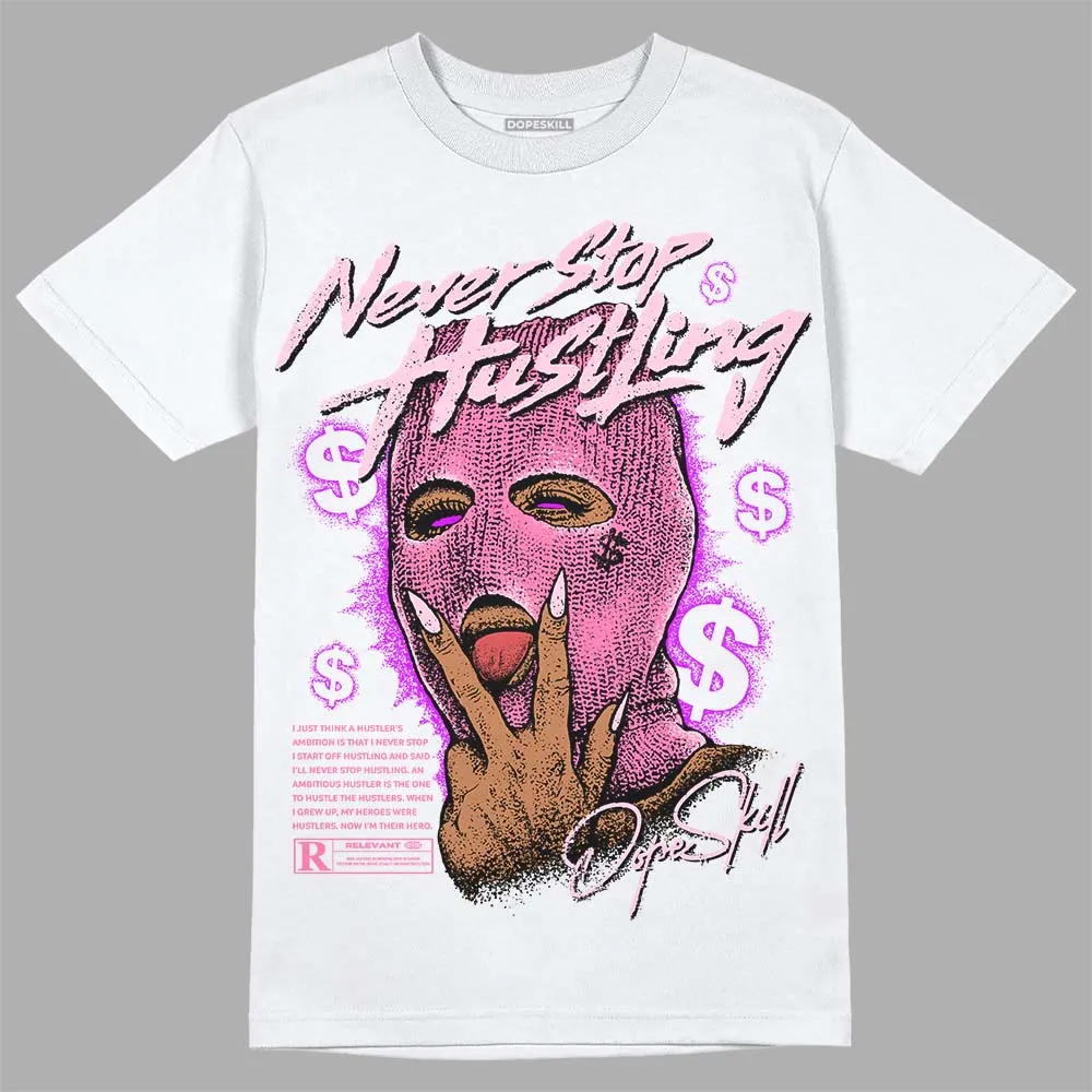 Dunk Pink Foam DopeSkill T-Shirt Never Stop Hustling Graphic sold by DopeSkill product image thumbnail 2