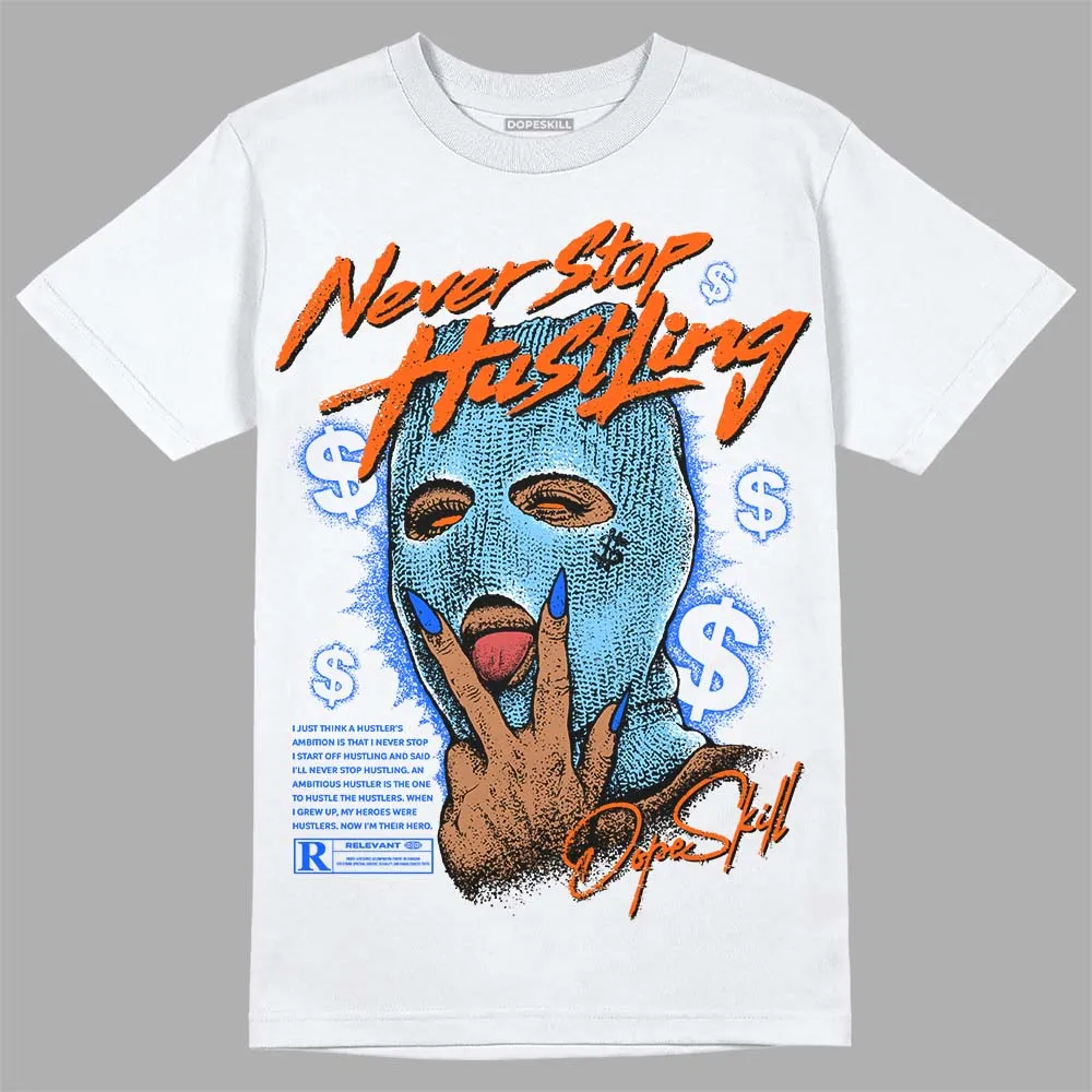 Dunk Futura University Blue DopeSkill T-Shirt Never Stop Hustling Graphic sold by DopeSkill