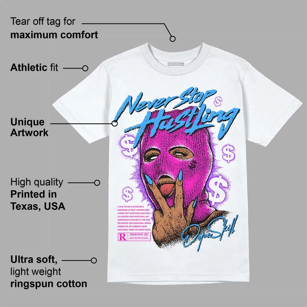 Dunk Active Fuchsia DopeSkill T-Shirt Never Stop Hustling Graphic sold by DopeSkill product image thumbnail 3