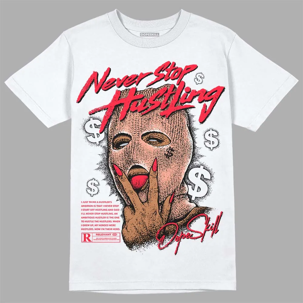 Crimson Bliss 5s DopeSkill T-Shirt Never Stop Hustling Graphic sold by DopeSkill