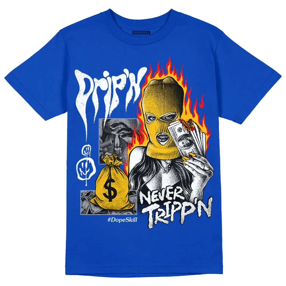 Royal Blue Collection DopeSkill Royal Blue T-shirt Drip'n Never Tripp'n Graphic sold by DopeSkill