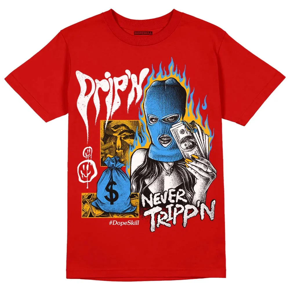 Red Collection DopeSkill Red T-shirt Drip'n Never Tripp'n Graphic sold by DopeSkill