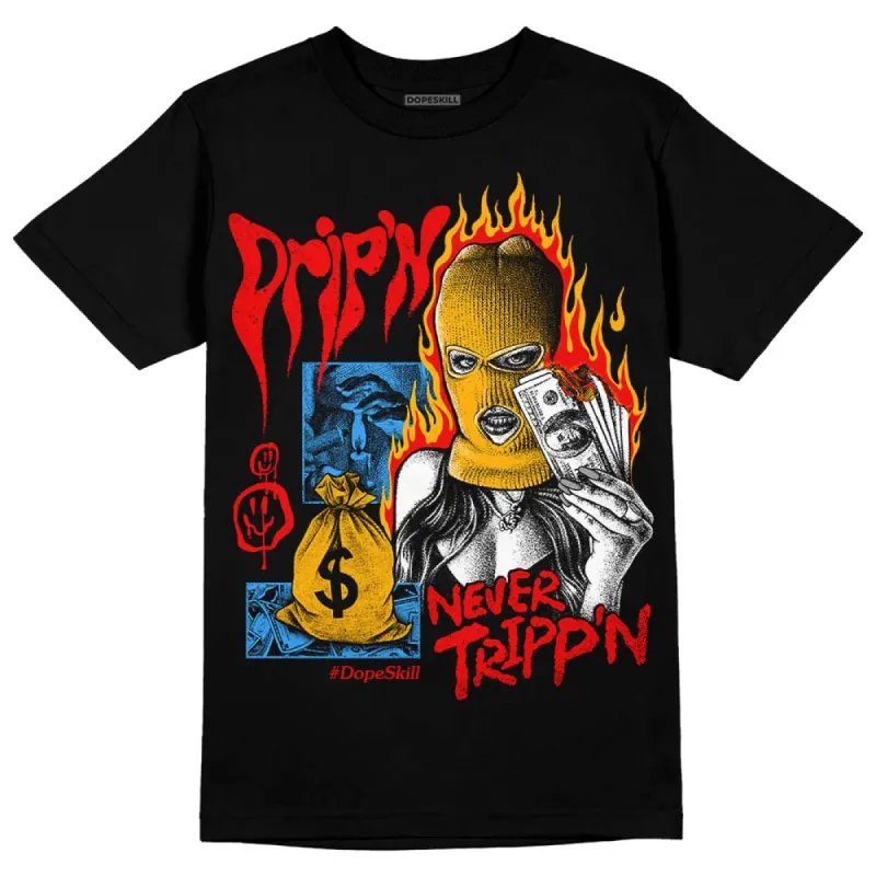 Red Collection DopeSkill T-Shirt Drip'n Never Tripp'n Graphic sold by DopeSkill