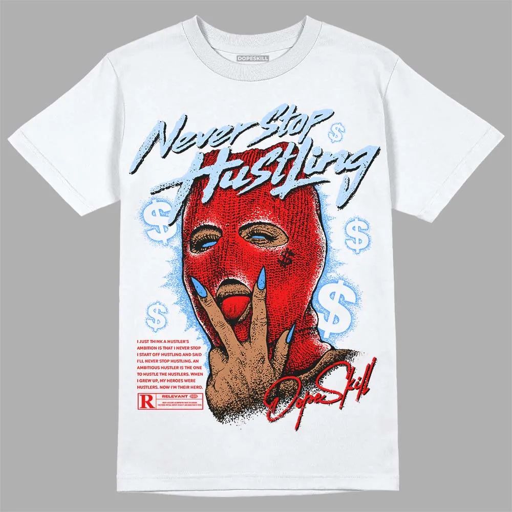 Cherry 11s DopeSkill T-Shirt Never Stop Hustling Graphic sold by DopeSkill