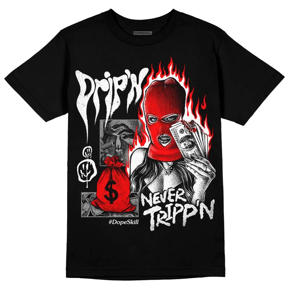 Black and White Collection DopeSkill T-Shirt Drip'n Never Tripp'n Graphic sold by DopeSkill
