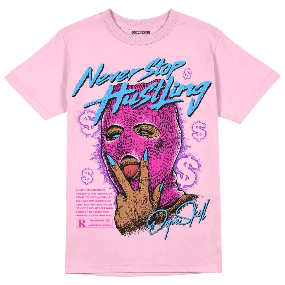 Pink Collection DopeSkill Pink T-shirt Never Stop Hustling Graphic sold by DopeSkill