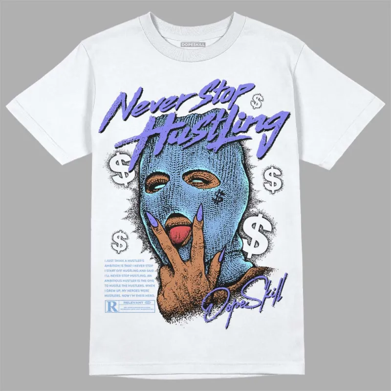 University Blue Collection DopeSkill T-Shirt Never Stop Hustling Graphic sold by DopeSkill