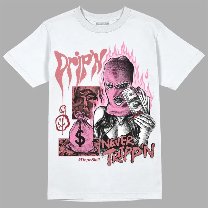 Valentine's Day Collection DopeSkill T-Shirt Drip'n Never Tripp'n Graphic sold by DopeSkill