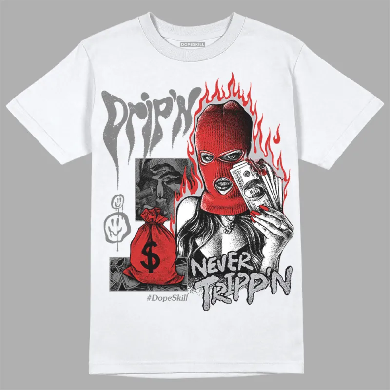 Wolf Grey 13s DopeSkill T-Shirt Drip'n Never Tripp'n Graphic sold by DopeSkill