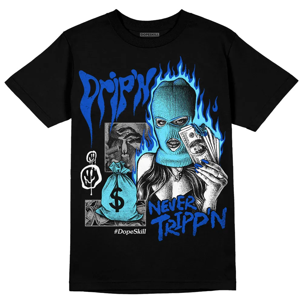 SB Dunk Argon DopeSkill T-Shirt Drip'n Never Tripp'n Graphic sold by DopeSkill product image thumbnail 2