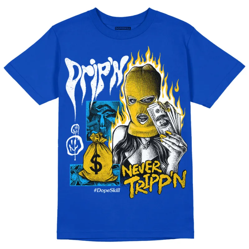 Laney 14s DopeSkill Varsity Royal T-shirt Drip'n Never Tripp'n Graphic sold by DopeSkill