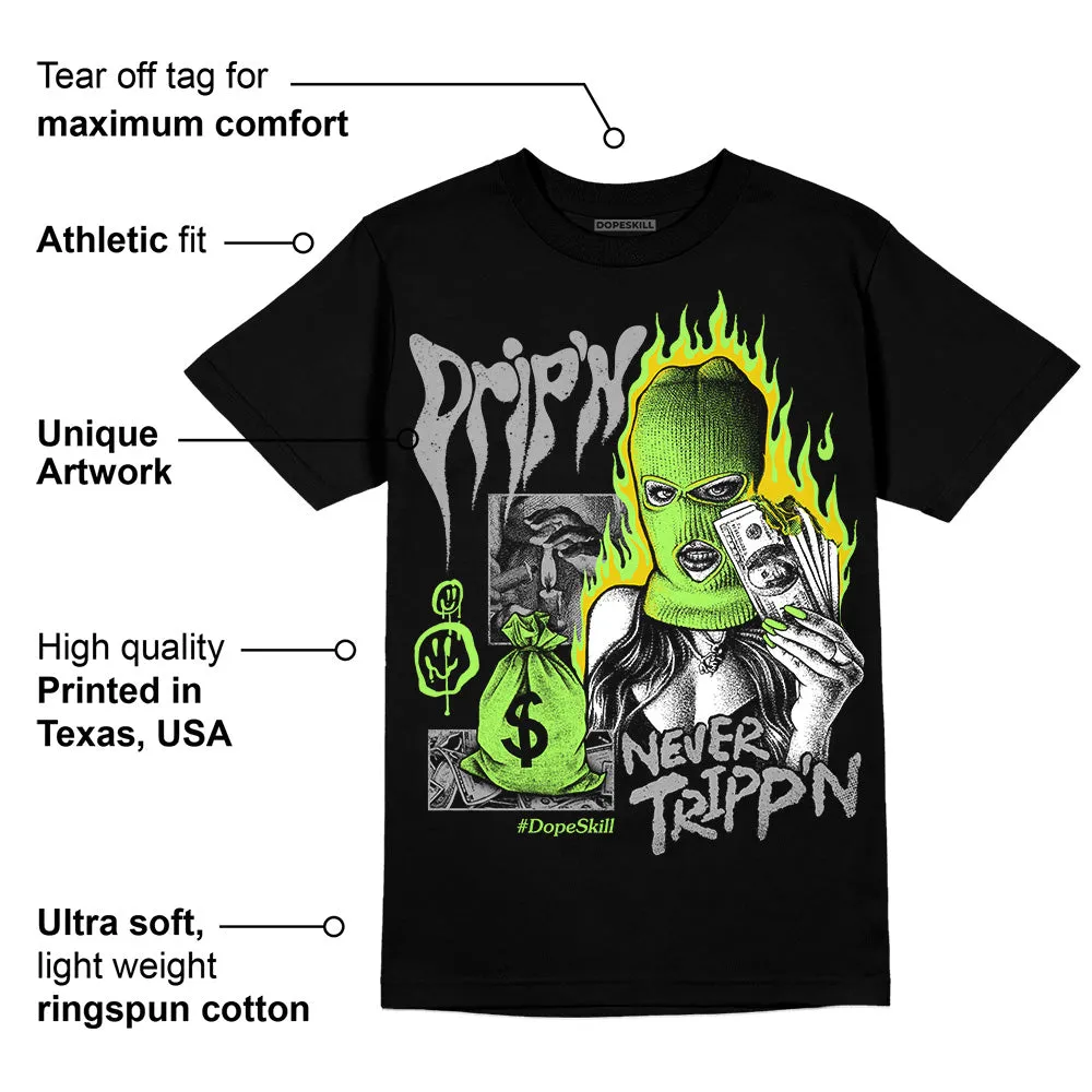 Green Bean 5s DopeSkill T-Shirt Drip'n Never Tripp'n Graphic sold by DopeSkill product image thumbnail 3