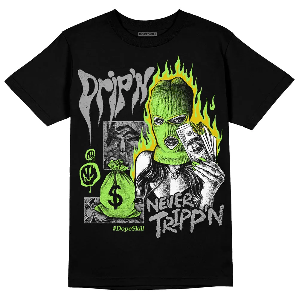 Green Bean 5s DopeSkill T-Shirt Drip'n Never Tripp'n Graphic sold by DopeSkill