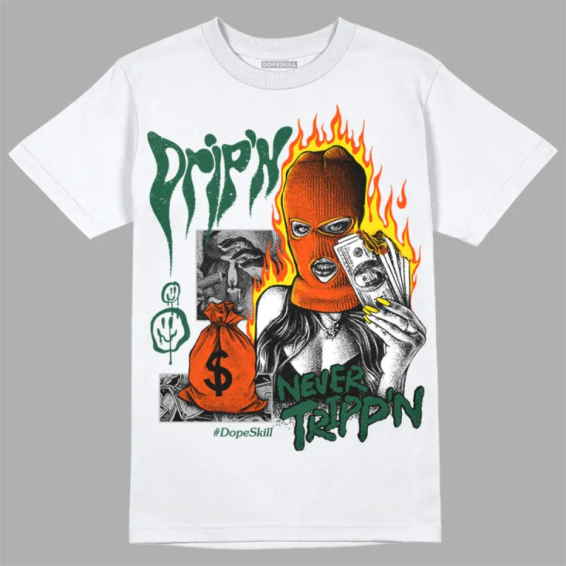 Dunk Team Dark Green Orange DopeSkill T-Shirt Drip'n Never Tripp'n Graphic sold by DopeSkill