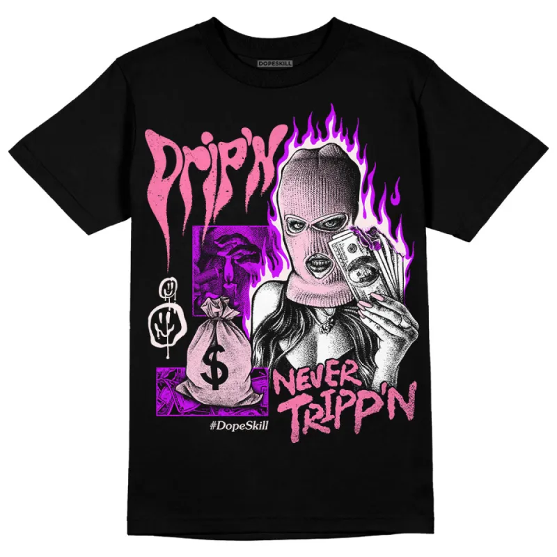 Dunk Pink Foam DopeSkill T-Shirt Drip'n Never Tripp'n Graphic sold by DopeSkill