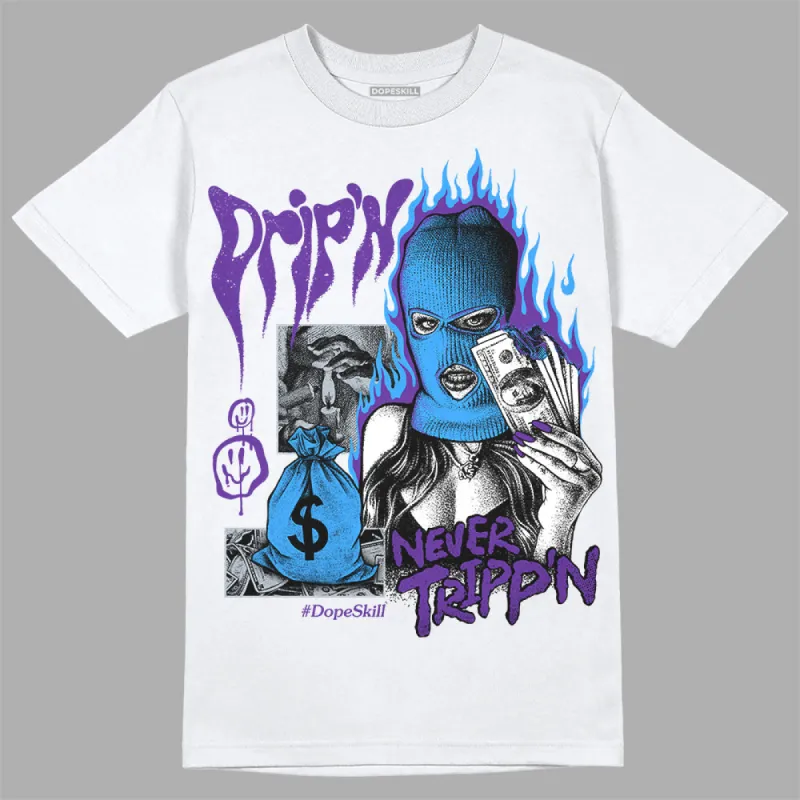 Dark Iris 3s DopeSkill T-Shirt Drip'n Never Tripp'n Graphic sold by DopeSkill