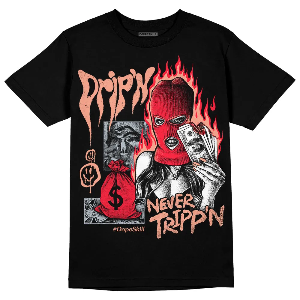 Crimson Bliss 5s DopeSkill T-Shirt Drip'n Never Tripp'n Graphic sold by DopeSkill product image thumbnail 2