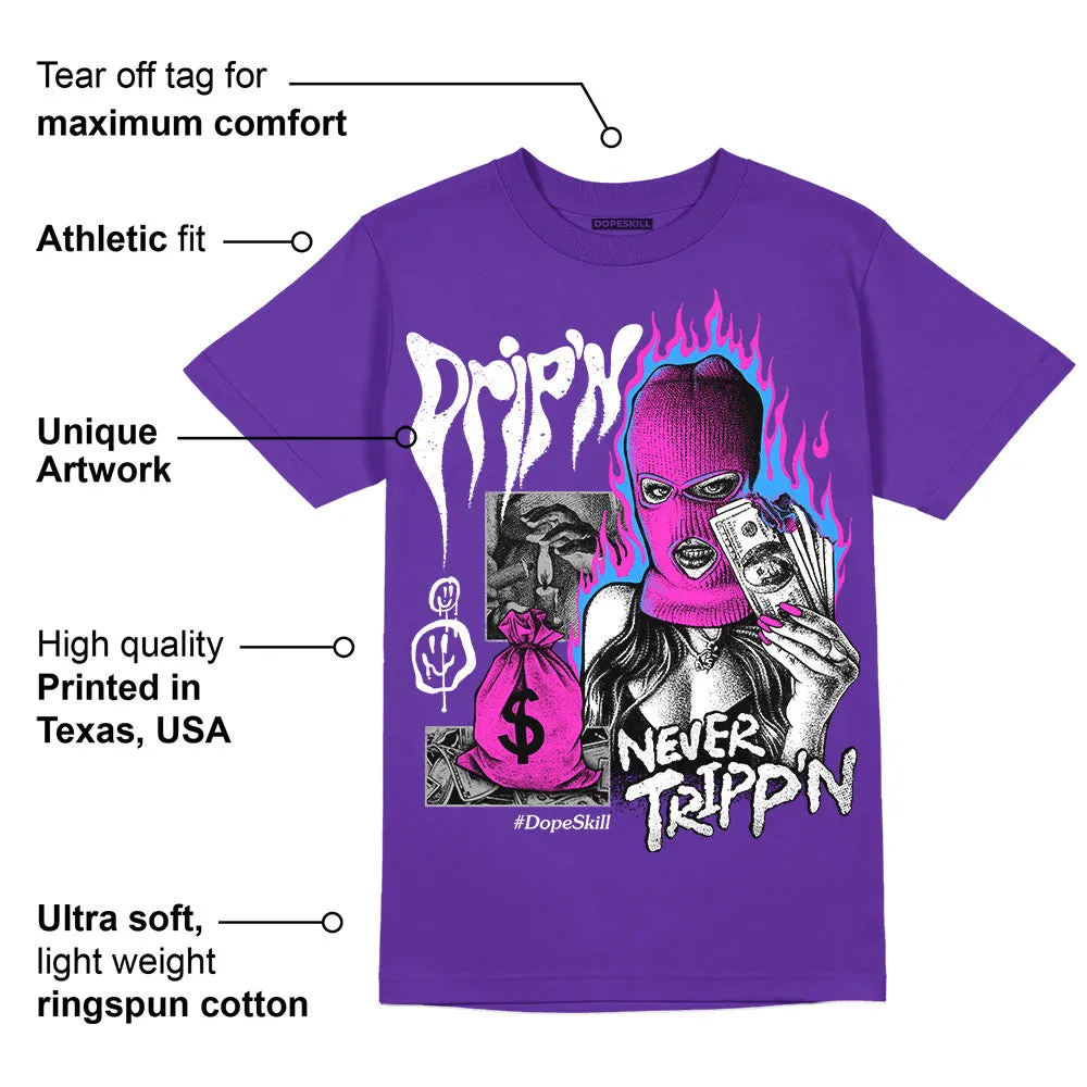 Court Purple 13s DopeSkill Purple T-shirt Drip'n Never Tripp'n Graphic sold by DopeSkill product image thumbnail 2