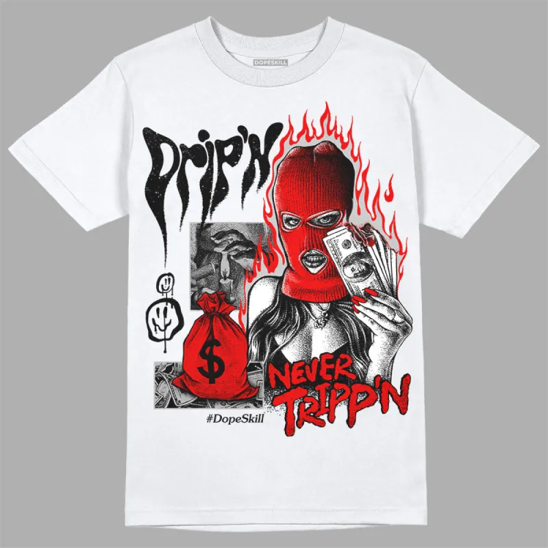 Cherry 12s DopeSkill T-Shirt Drip'n Never Tripp'n Graphic sold by DopeSkill