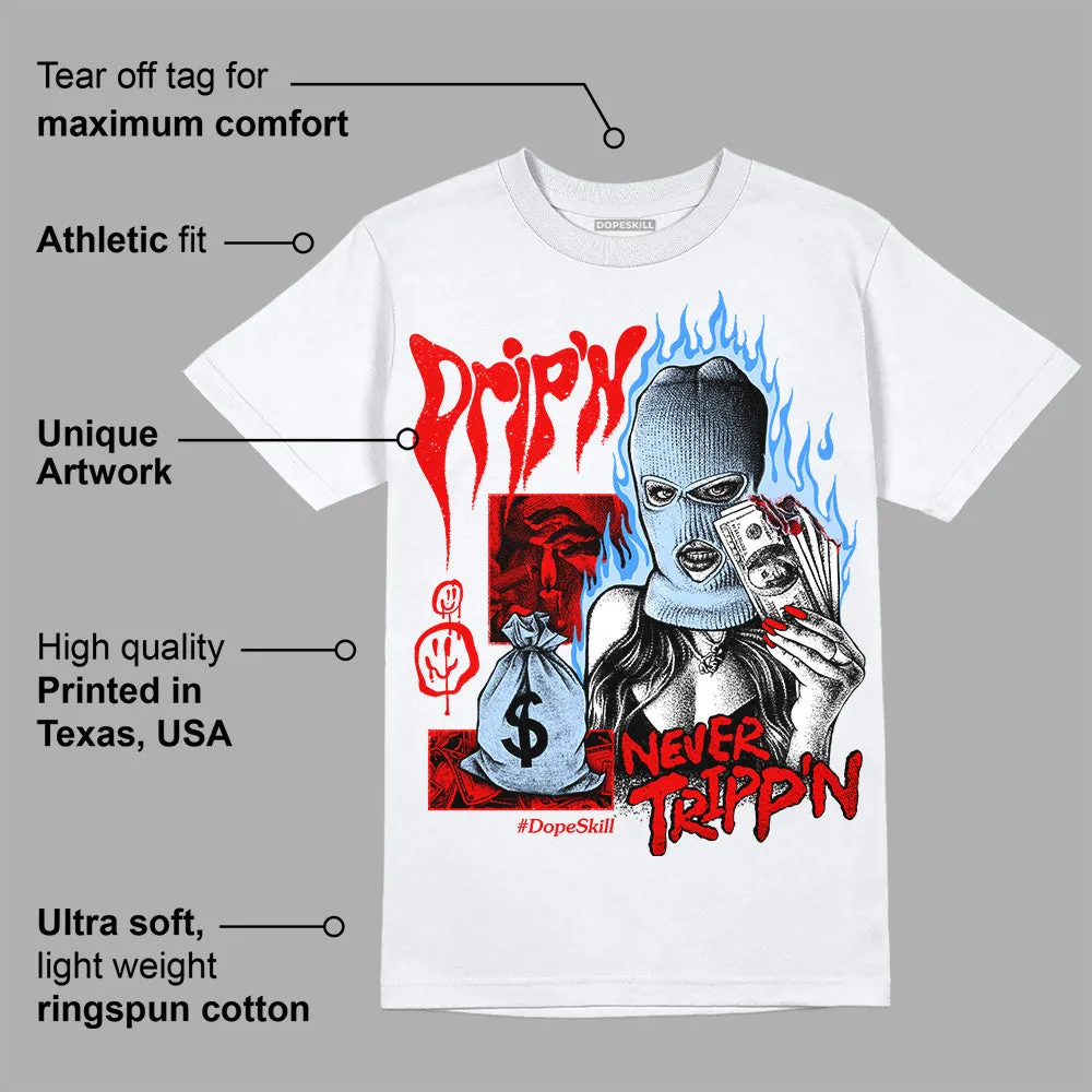 Cherry 11s DopeSkill T-Shirt Drip'n Never Tripp'n Graphic sold by DopeSkill product image thumbnail 3